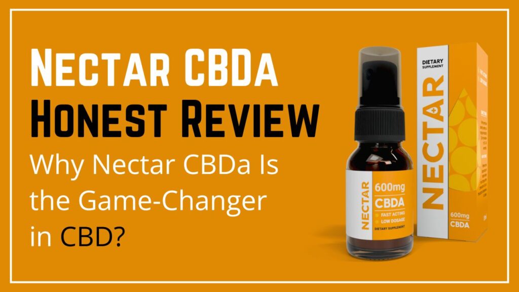 Nectar CBDa Review